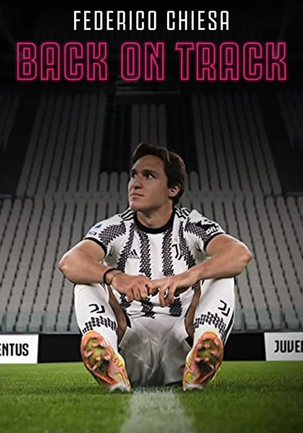 Affiche de Federico Chiesa – Back on Track